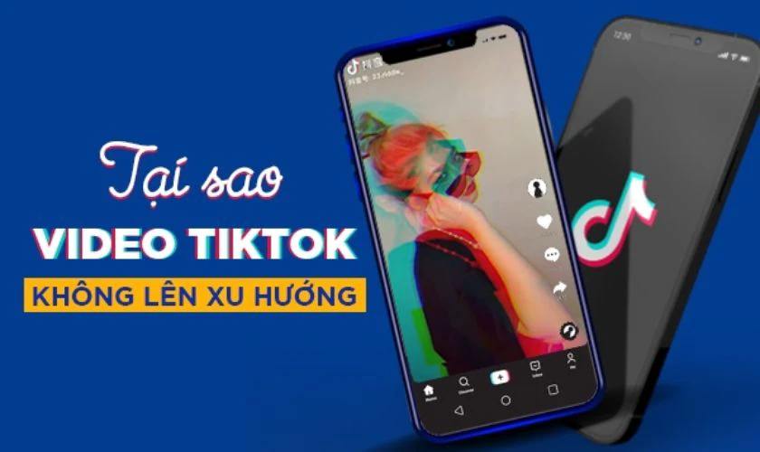 Cách lên xu hướng TikTok nhanh nhất, hiệu quả 2026